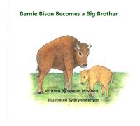 Bernie Bison Becomes a Big Brother