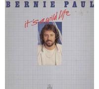 Bernie Paul - It's A Wild Life - Ariola - 203 766, Ariola - 203 766-320