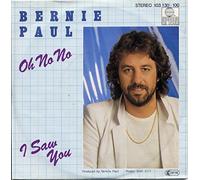 Bernie Paul - Oh no no / I saw you / 103 130
