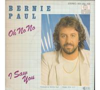 Bernie Paul - Oh No No / I Saw You - Ariola - 103 130, Ariola - 103 130-100