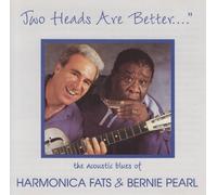 Bernie Pearl,Harmonica Fats - Two Heads Are Better By Bernie Pearl,Harmonica Fats (1995-05-01)