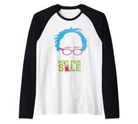 Bernie Sanders Not FOR Sale Camiseta Manga Raglan