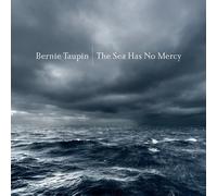 Bernie Taupin The Sea Has No Mercy (Vinyl) 12" Album (PRESALE 23/10/2026)