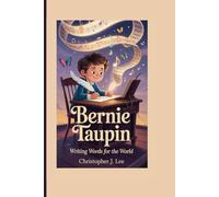 BERNIE TAUPIN: WRITING WORDS FOR THE WORLD