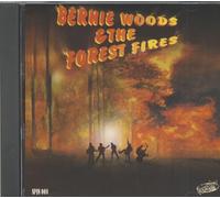 Bernie Woods & The Forest Fires - Bernie Woods & the Forest