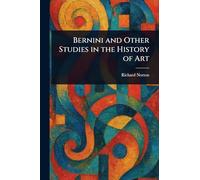 Bernini and Other Studies in the History of Art