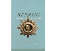 Bernini: His Life and His Rome (Emersion: Emergent Village resources for communities of faith)