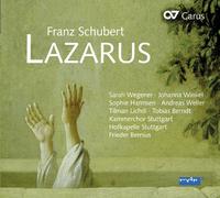 Bernius, Frieder Harmsen, Sophie Hofkapelle Stuttgart Kammerchor Stuttgart Wegener, Sarah Weller, Andreas Winkel, Johanna - Schubert: Lazarus (Frags.) / Hofkapelle Stuttgart. Bernius