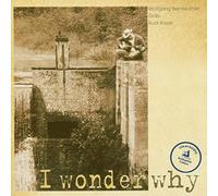 Bernreuther, Wolfgang - I Wonder Why