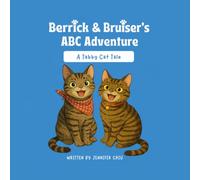 Berrick & Bruiser's ABC Adventure: A Tabby Cat Tale
