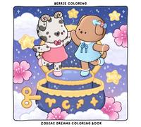 Berrie Coloring Zodiac Dreams: Cute and Cozy Coloring Book for Adults & Teens Featuring Adorable Animal Characters and Dreamy Scenes