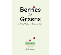 Berries for Greens: A Forest Fable of Give and Gain