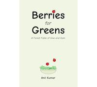 Berries for Greens: A Forest Fable of Give and Gain (Jungleoftrade.com)