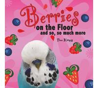 Berries on the Floor and so, so much more (Berry Good Books)