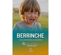 BERRINCHE - GUIA PRACTICA PARA EDUCAR A TU HIJO. | Hilda Mar La Chica