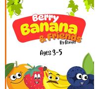 Berry, Banana & Friends Coloring Book by Rangel: Fun and Easy Fruit Coloring For Little Hands For Children 3-5