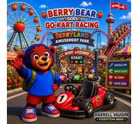 Berry Bear Goes Go-Kart Racing At The Berryland Amusement Park (The Berry Bear Adventures)