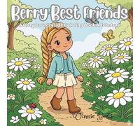 Berry Best Friends: A Cozy Countryside Coloring Book Adventure