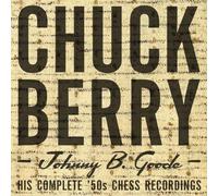 Berry Chuck - Johnny B. Goode-His Comple