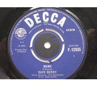 Berry, Dave - Berry, Dave Mama 7" Decca F12435 EX 1966