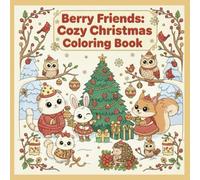 Berry Friends: Cozy Christmas Coloring Book