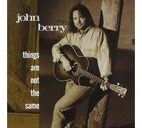 Berry, John - Things Are Not the Same
