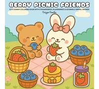 Berry Picnic Friends: Cute Kawaii Coloring Book with Strawberries, Blueberries & Adorable Animal Friends