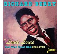 Berry,Richard - Louie Louie and West Coast R&B 1953-1960