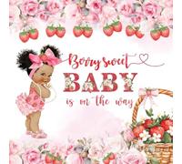 Berry Sweet Baby Is On The Way Baby Shower Guest Book: Pink Flower Strawberry for Girls Baby Shower I It's a Girl Gender Reveal I Memory Book Instant Photo Advice Prediction Baby Keepsake Book