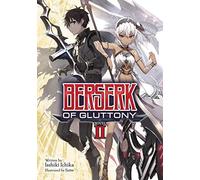Berserk of Gluttony (Light Novel) Vol. 2