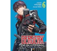 Berserk of Gluttony (Manga) Vol. 6
