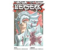 Berserk: The Flame Dragon Knight: A Berserk spin-off novel