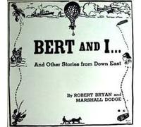 Bert and I... And Other Stories From Down East