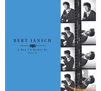 Bert Jansch - A Man I'D Rather Be (Part 1)