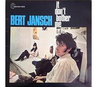 Bert Jansch - It Don't Bother Me