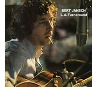 bert jansch - l.a. turnaround (enhanced)