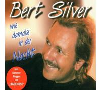 Bert Silver - Wie Damals in der Nacht [Import]