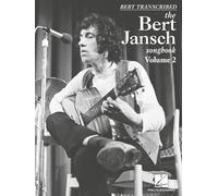 Bert Transcribed - The Bert Jansch Songbook Vol. 2