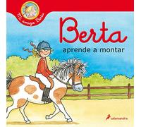 Berta aprende a montar (Mi amiga Berta) (Colección Salamandra Infantil)