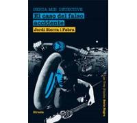El caso del falso accidente. Berta Mir detective: 1 (Las Tres Edades / Serie Negra)