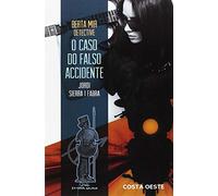Berta Mir. O Caso Do Falso Accidente