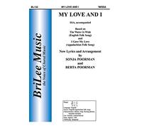 Berta Poorman, Sonja Poorman-My Love and I-SSA-CHORAL SCORE