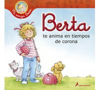 Berta te anima en tiempos de corona (Mi amiga Berta)