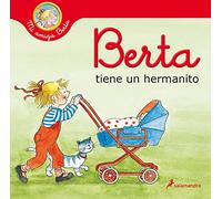 Berta Tiene Un Hermanito (mi Amiga Berta)
