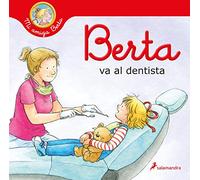 Berta va al dentista (Mi amiga Berta) (Colección Salamandra Infantil)
