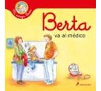 Berta va al médico (Mi amiga Berta) (Colección Salamandra Infantil)