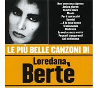 Berte' Loredana - Le Piu' Belle Canzoni Di Loredana B