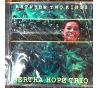 Bertha Hope Trio - Between Two Kings