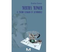 Bertha Ringer. Il primo viaggio in automobile (Femminile singolare)