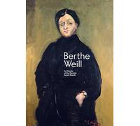 Berthe Weill: Art Dealer of the Parisian Avant-Garde